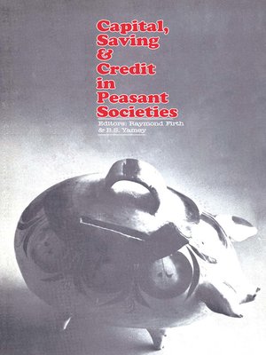 cover image of Capital, Saving and Credit in Peasant Societies